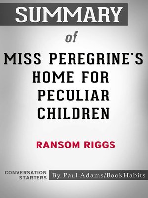 cover image of Summary of Miss Peregrine's Home for Peculiar Children